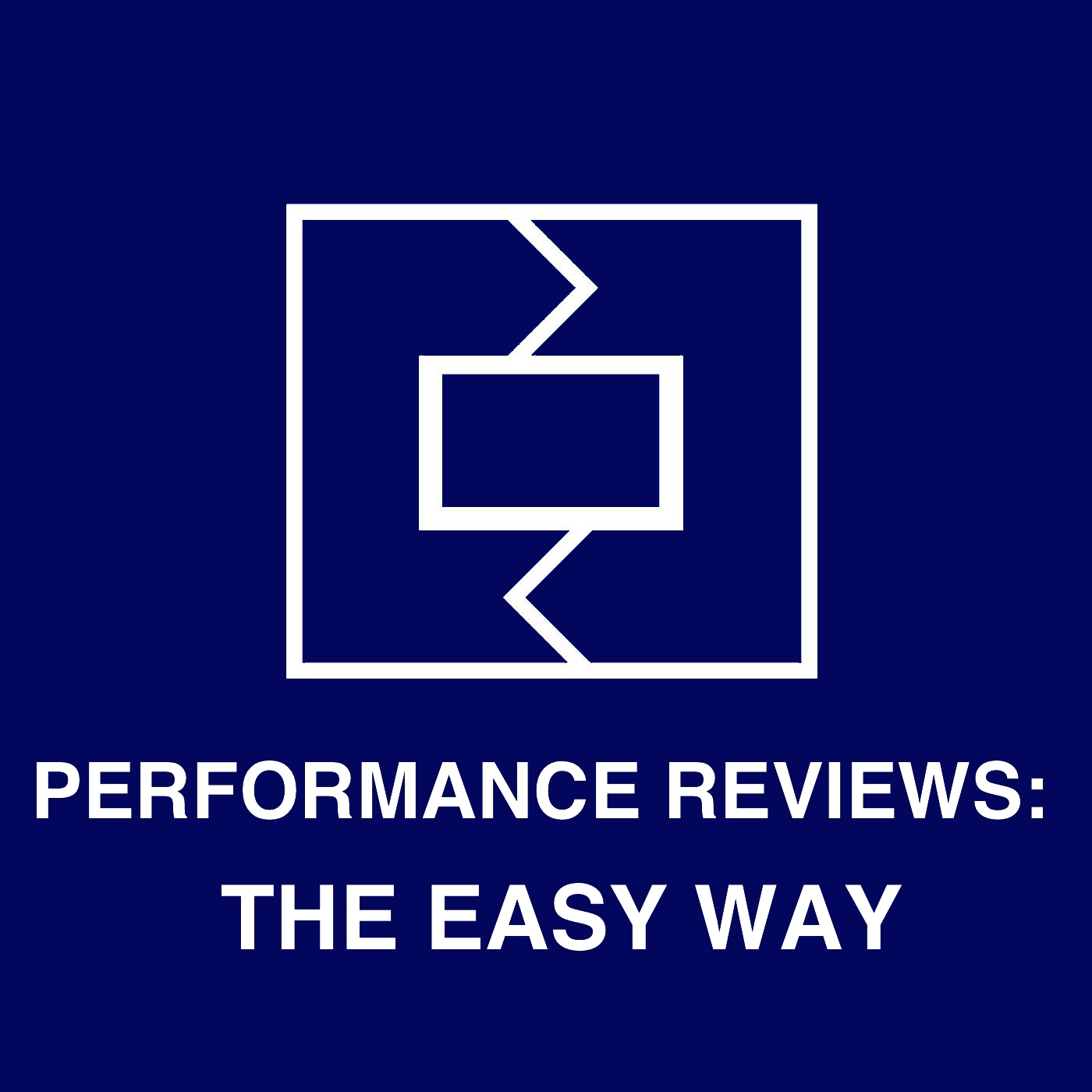 Performance Reviews: The Easy Way Effective Engineering Manager