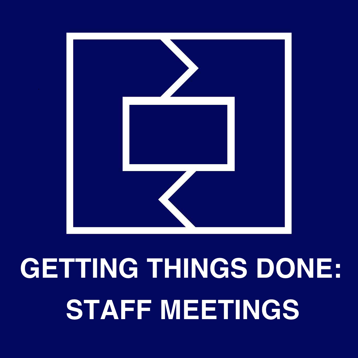 Getting Things Done Staff Meetings