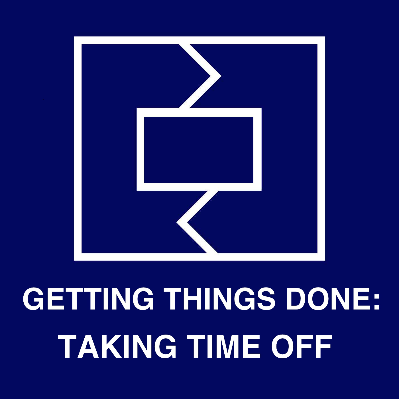 Getting Things Done: Taking Time Off